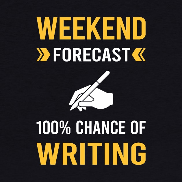 Weekend Forecast Writing Writer by Bourguignon Aror